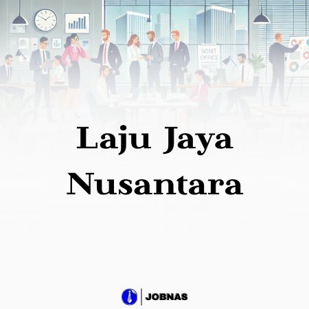 Lowongan Kerja Staff Akuntansi / Pajak di PT Laju Jaya Nusantara