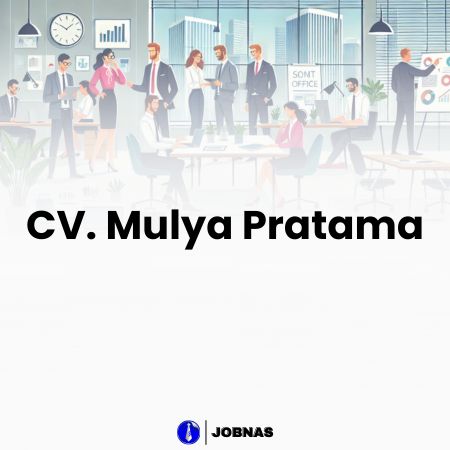 Lowongan Kerja Staf Office - Staf Management di CV Mulya Pratama