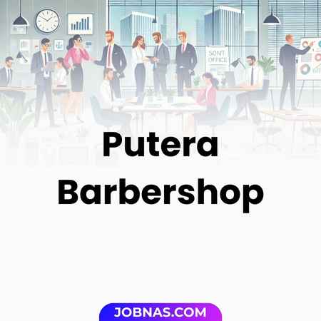 Lowongan Kerja Barberman di Putera Barbershop