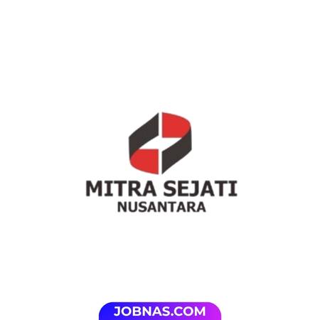 Lowongan Kerja Staff Administration di CV. Mitra Sejati Nusantara