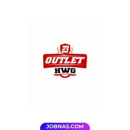 Lowongan Kerja Admin Stok Analisis di Outlet 23 Hwg