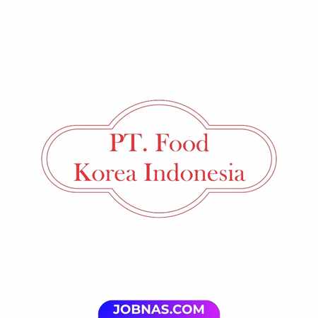 Lowongan Kerja Server / Waiters di PT. Food Korea Indonesia