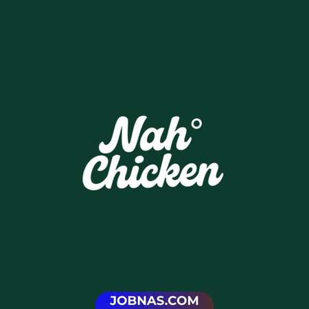 Lowongan Kerja Crew Kitchen & Crew Outlet di Nah Chicken